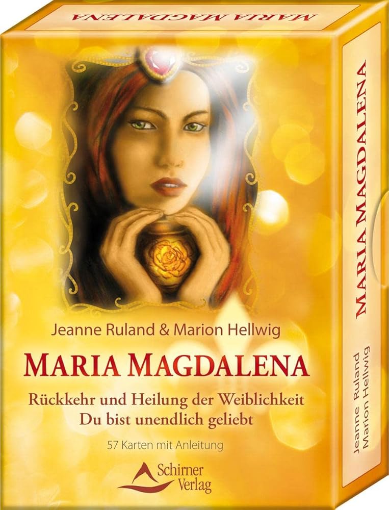 Maria Magdalena - Rückkehr und Heilung der Weiblichkeit: Du bist unendlich geliebt - 57 Karten und Anleitung cover image