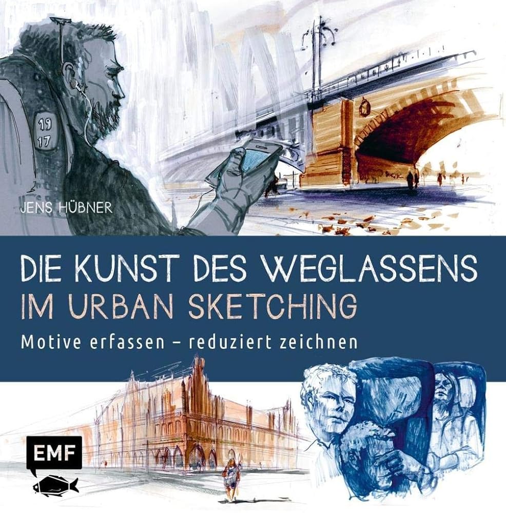 Die Kunst des Weglassens im Urban Sketching: Motive erfassen – reduziert zeichnen cover image