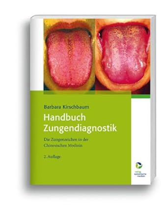 Handbuch Zungendiagnostik: Die Zungenzeichen in der Chinesischen Medizin cover image