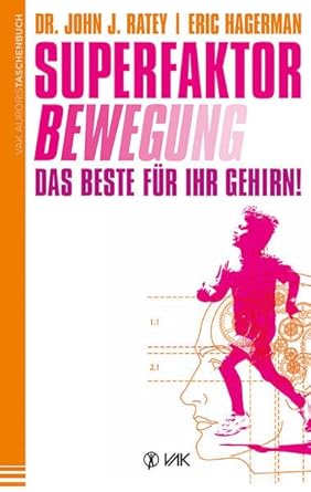 Superfaktor Bewegung: Das Beste für Ihr Gehirn! cover image