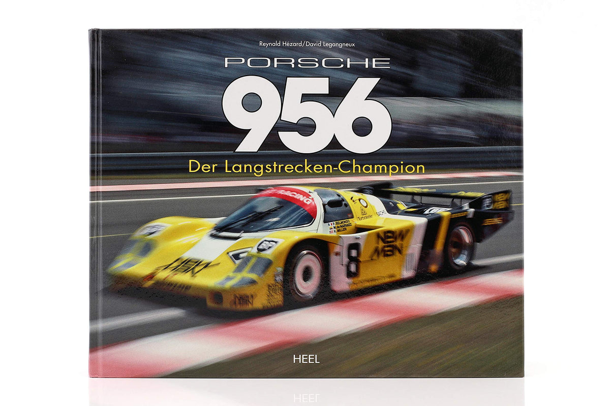 Porsche 956 - Der Langstrecken-Champion, Reynald Hézard, David Legangneux
