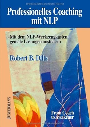 Professionelles Coaching mit NLP: Mit dem NLP-Werkzeugkasten geniale Lösungen ansteuern cover image