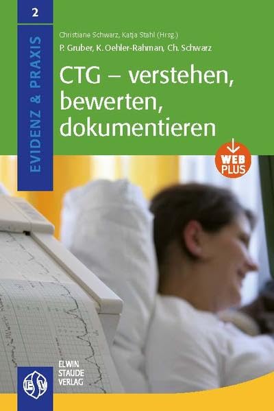 CTG – verstehen, bewerten, dokumentieren, Patricia Gruber