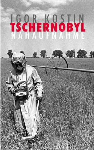 Tschernobyl: Nahaufnahme