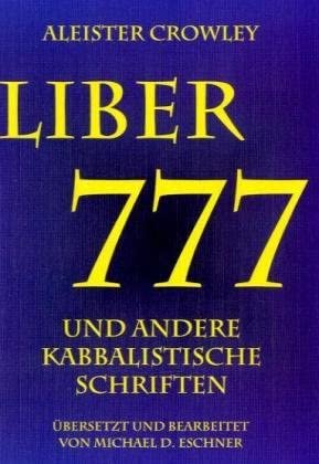 Liber 777 und andere kabbalistische Schriften: Inklusive Gematria & Sepher Sephiroth cover image