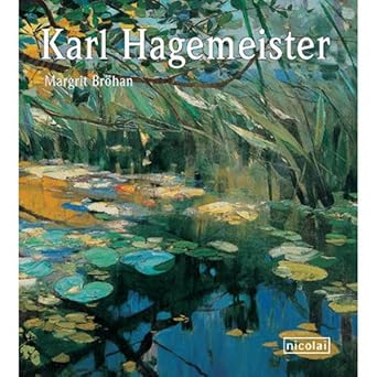 Karl Hagemeister: Gemälde, Pastelle, Zeichnungen. Katalog zur Ausstellung im Bröhan-Museum, Berlin. Mit e. Beitr. v. Balthasar Otto cover image