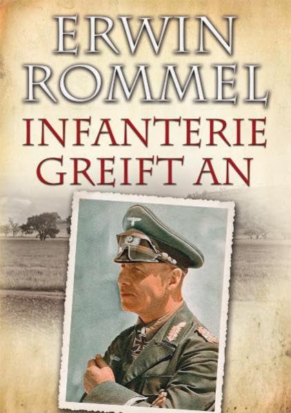 Infanterie greift an: Erlebnis und Erfahrung