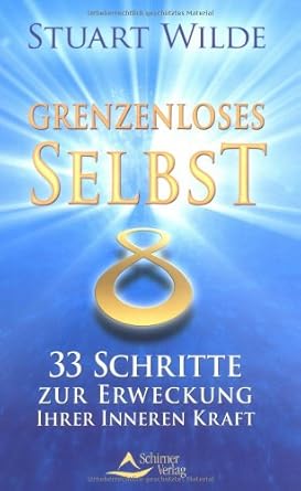 Grenzenloses Selbst: 33 Schritte zur Erweckung Ihrer inneren Kraft cover image