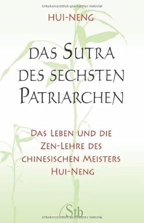 Das Sutra des Sechsten Patriarchen: Das Leben und die Zen-Lehre des chinesischen Meisters Hui-neng cover image