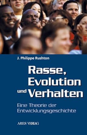 Rasse, Evolution und Verhalten: Eine Theorie der Entwicklungsgeschichte cover image