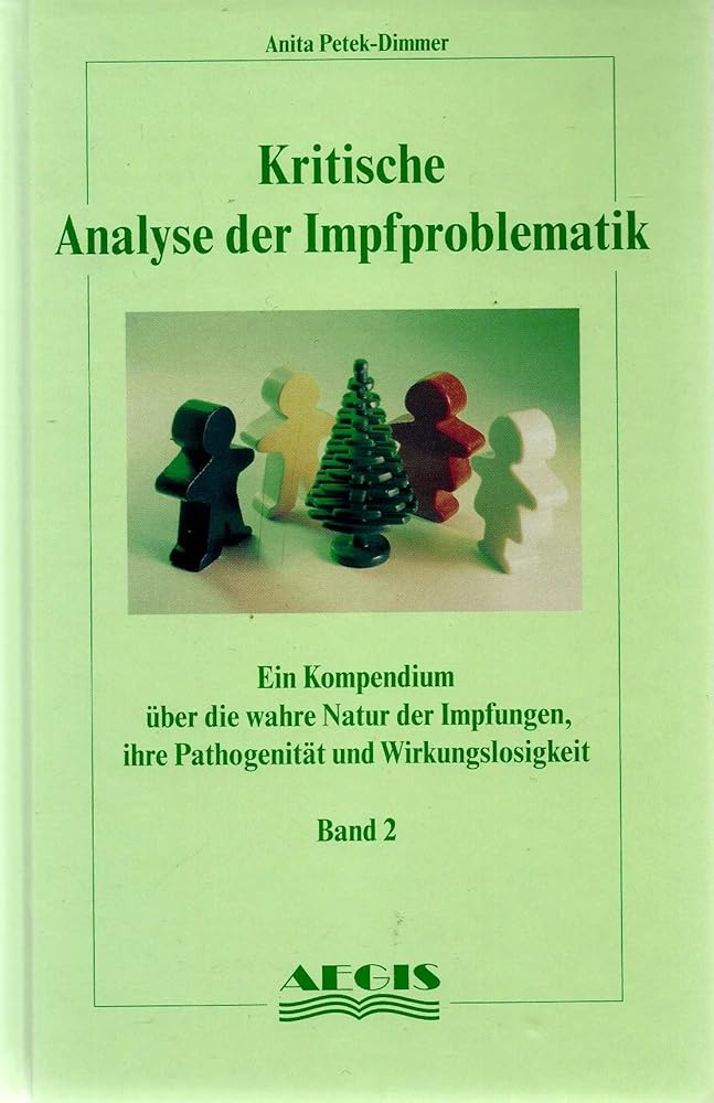 Kritische Analyse der Impfproblematik - Band 2: Ein Kompendium über die wahre Natur der Impfungen, ihre Pathogenität und Wirkungslosigkeit cover image