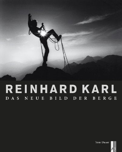Reinhard Karl: Das neue Bild der Berge, Tom Dauer