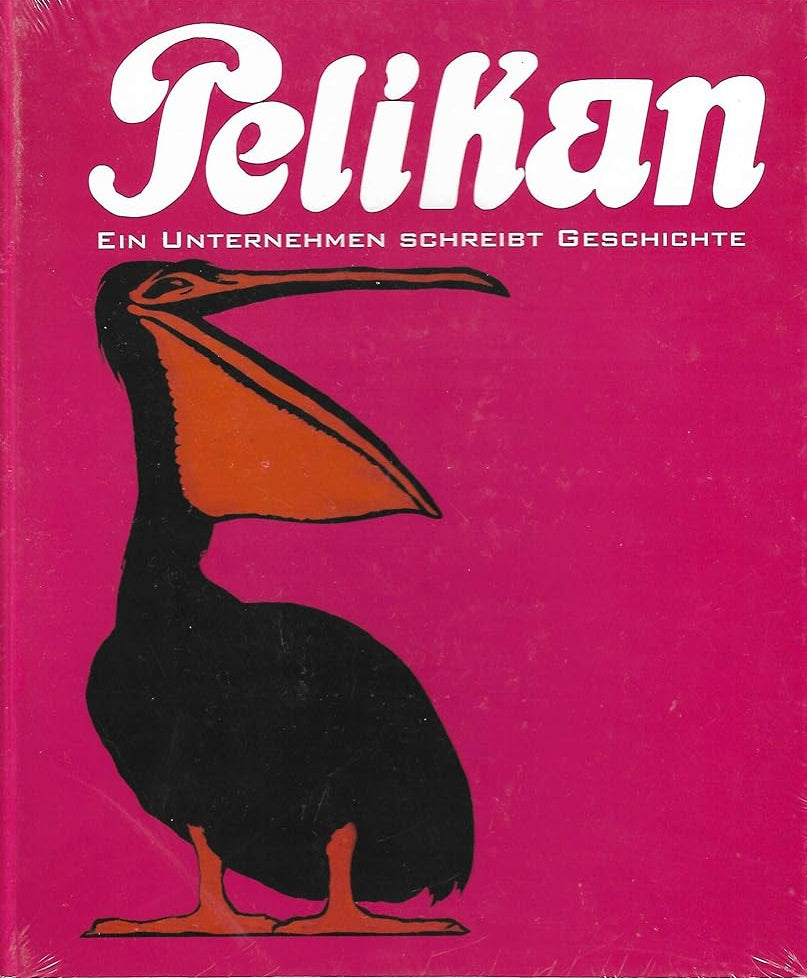 Pelikan: Ein Unternehmen schreibt Geschichte (Schriften des Historischen Museums Hannover) cover image