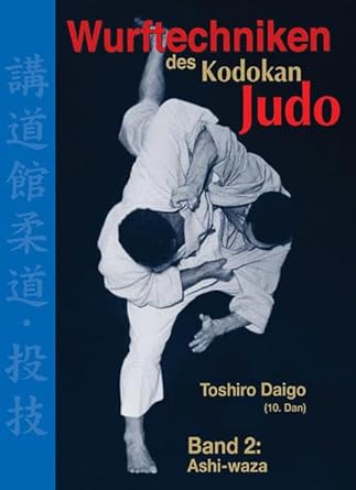 Wurftechniken des Kodokan Judo, Band 2: Ashi-waza cover image