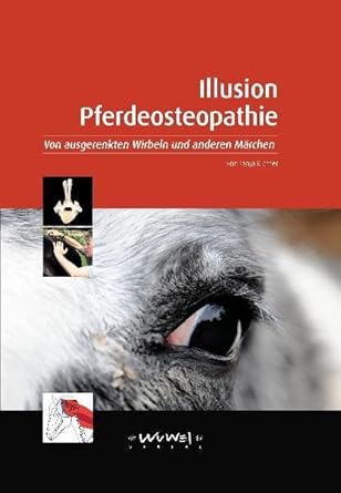 Illusion Pferdeosteopathie: Von ausgerenkten Wirbeln und anderen Märchen cover image