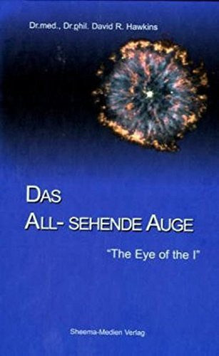 Das All-sehende Auge: The Eye of the I, David R. Hawkins