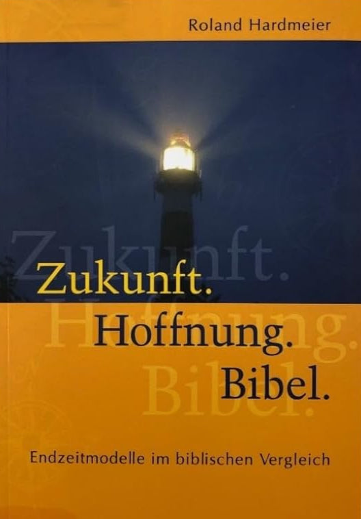 Zukunft. Hoffnung. Bibel: Endzeitmodelle im biblischen Vergleich cover image