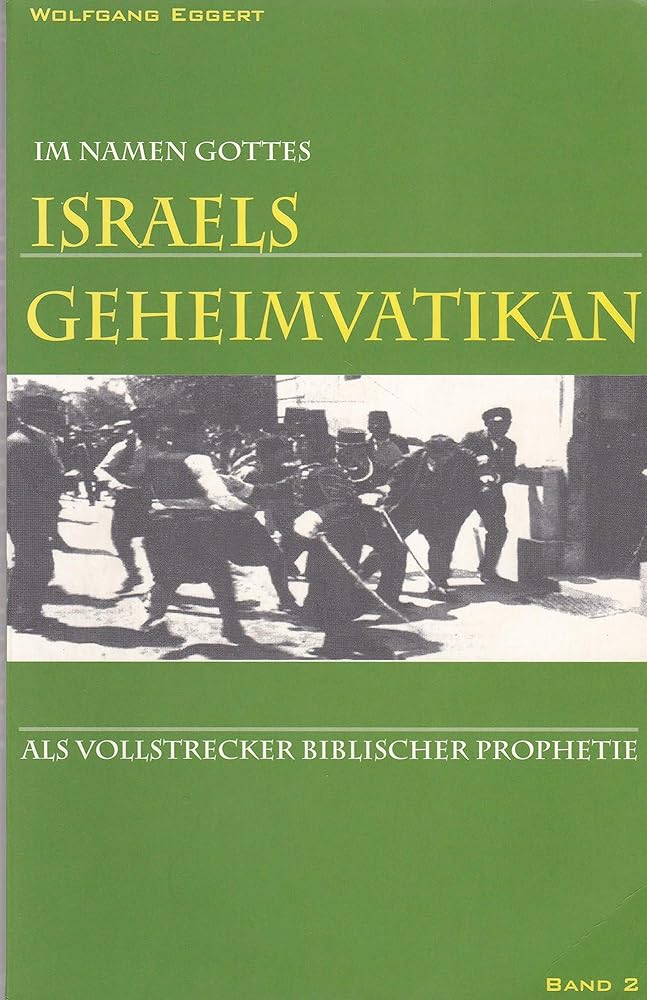 Im Namen Gottes - Israels Geheimvatikan als Vollstrecker biblischer Prophetie cover image