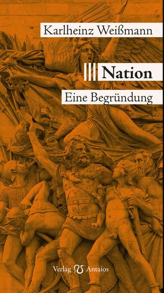 Nation: Eine Begründung, Karlheinz Weißmann