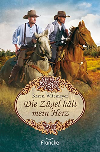 Die Zügel hält mein Herz, Karen Witemeyer