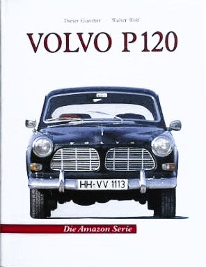 Volvo, Die P 120-Modelle, Dieter Günther, Walter Wolf