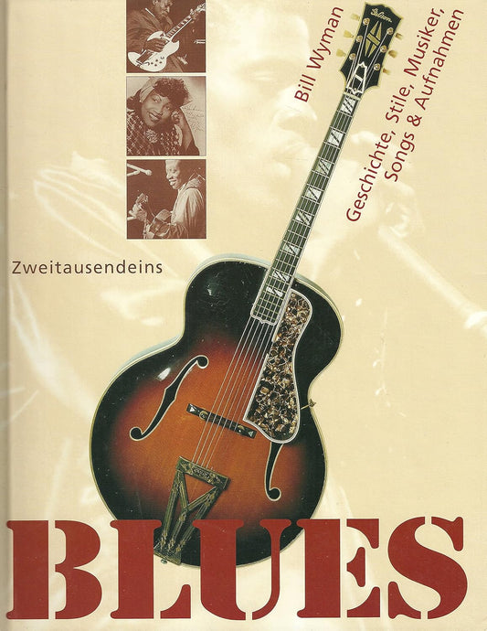 Blues: Geschichte, Stile, Musiker, Songs & Aufnahmen