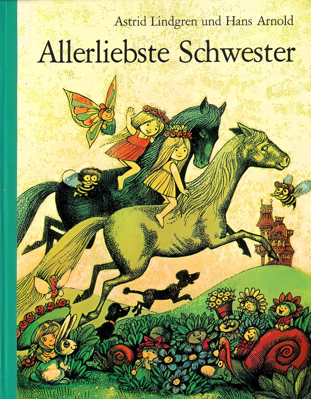Allerliebste Schwester, Nostalgie Kinder-Bilderbuch, Astrid Lindgren, Hans Arnold