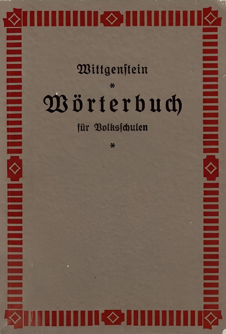 Wörterbuch für Volksschulen (Schriftenreihe der Wittgenstein-Gesellschaft)