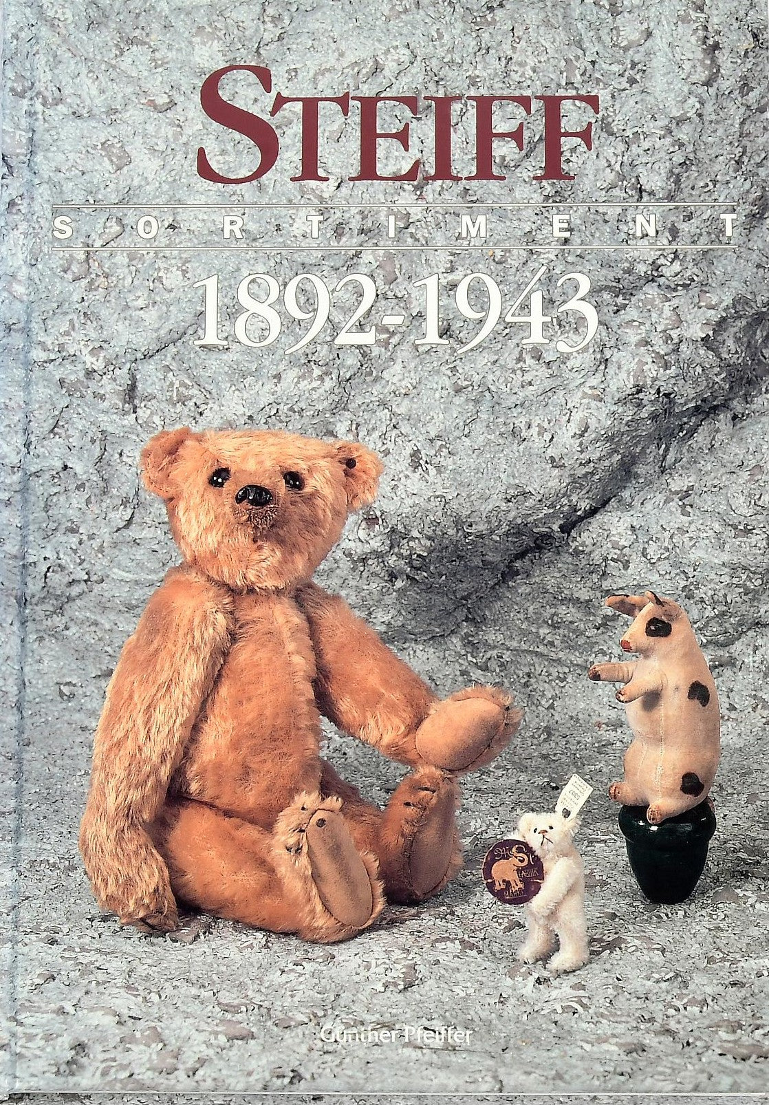 Steiff Sortiment 1892-1943: Deutsch-Englisch, Günther Pfeiffer