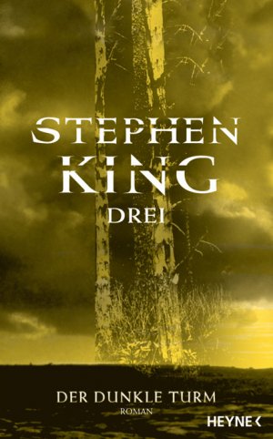 Drei: Der dunkle Turm, Stephen King, Joachim Körber