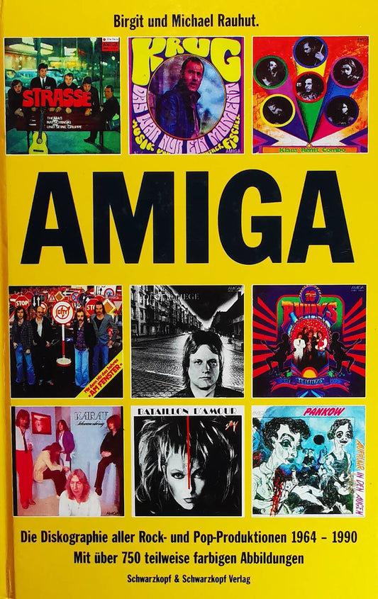 AMIGA. Die Diskographie aller Rock- und Pop-Produktionen 1964-1990, Birgit Rauhut, Michael Rauhut