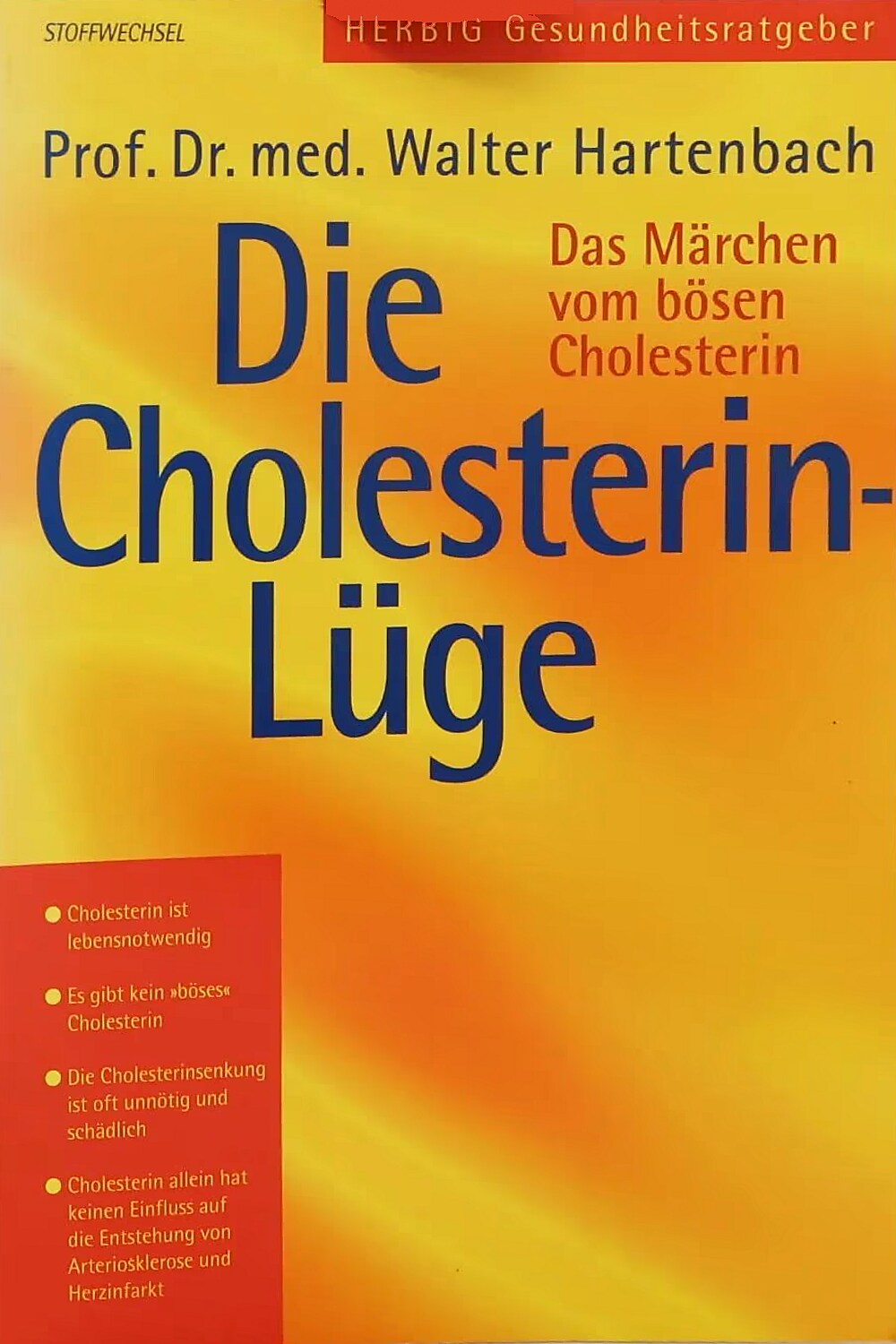 Die Cholesterin-LÃ¼ge. Das MÃ¤rchen vom bÃ¶sen Cholesterin - 2D Book Cover (Variante B)