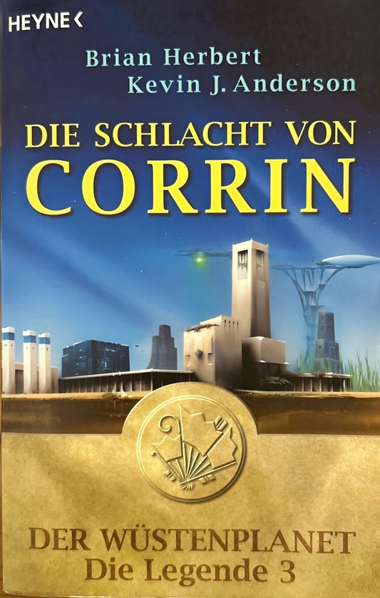 Die Schlacht von Corrin - Der Wüstenplanet: Die Legende - Dritter Roman, Brian Herbert, Kevin J. Anderson