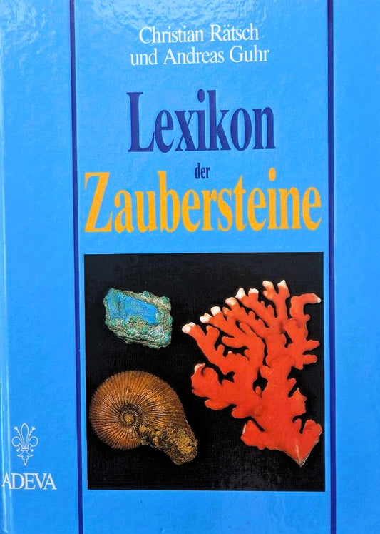 Lexikon der Zaubersteine aus ethnologischer Sicht, Christian Rätsch, Andreas Guhr