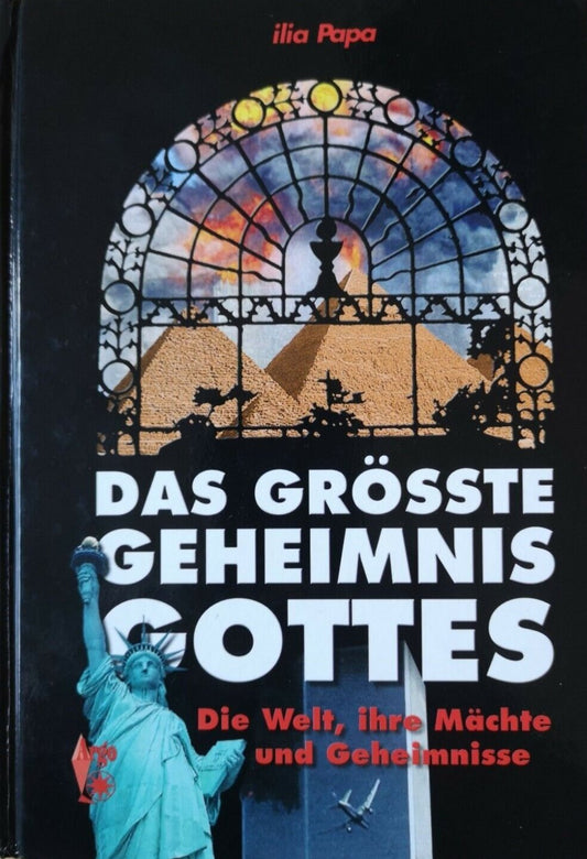 Das größte Geheimnis Gottes, Bd.1, Die Welt der Mächte