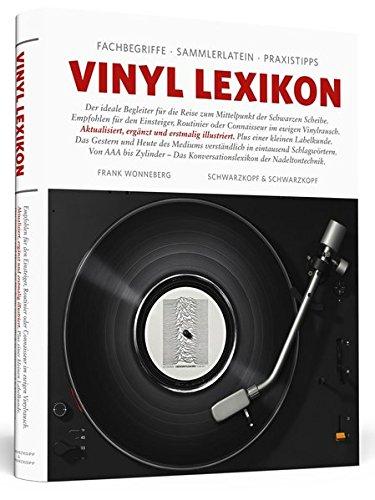 Vinyl Lexikon: Fachbegriffe, Sammlerlatein, Praxistipps Wonneberg, Frank