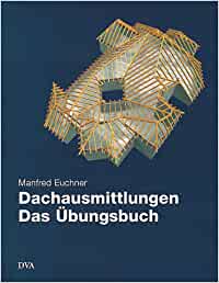 Dachausmittlungen: Das Ubungsbuch Euchner, Manfred