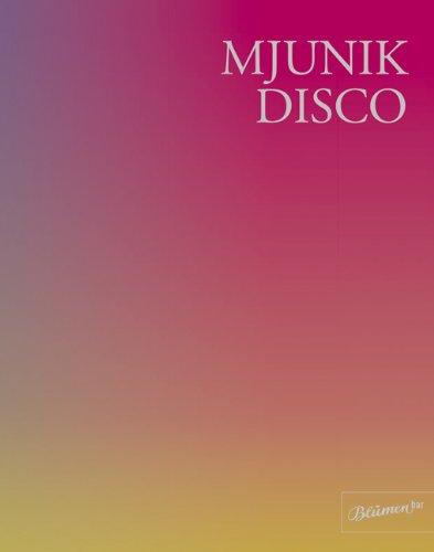 Mjunik Disco - von 1949 bis heute, Andreas Neumeister; Moritz Von Uslar; Patti Smith