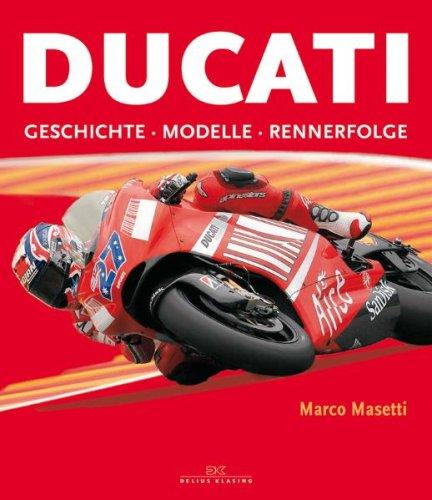 Ducati: Geschichte - Modelle - Rennerfolge Masetti, Marco