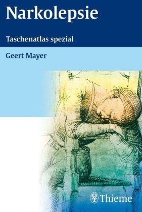 Narkolepsie: Taschenatlas spezial Mayer, Geert