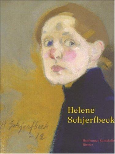 Helene Schjerfbeck: Retrospektive. Katalogbuch zur Ausstellung in Hamburg, Hamburger Kunsthalle, 2.2.2007-6.5.2007, Den Haag, Gemeentemuseum, ... de la ville de Paris, 11.10.2007-16.2.2008 Schjerfbeck, Helene
