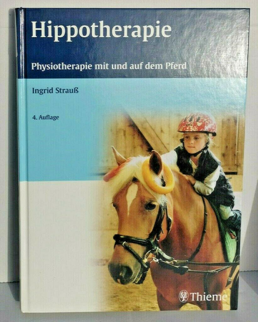 Hippotherapie: Physiotherapie mit und auf dem Pferd (physiofachbuch)