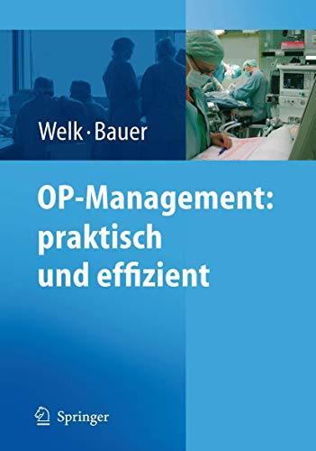 OP-Management: praktisch und effizient Welk, I. und Bauer, M.