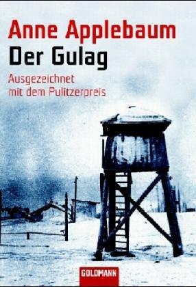 Der Gulag, Applebaum, Anne und Wolf, Frank