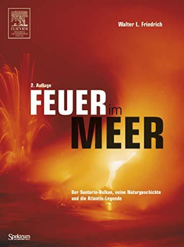 Feuer im Meer von Walter L. Friedrich (2004, Gebunden)