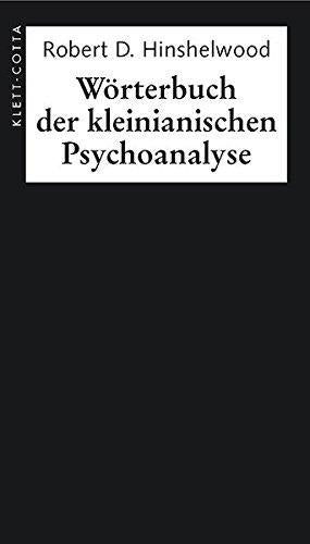 Worterbuch der kleinianischen Psychoanalyse Hinshelwood, Robert D und Vorspohl, Elisabeth