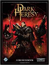Warhammer 40.000, Dark Heresy - Core Rulebook (Warhammer 40,000 Roleplay)