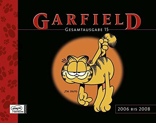 Garfield Gesamtausgabe 15: 2006 bis 2008, Davis, Jim und Fuchs, Wolfgang J.