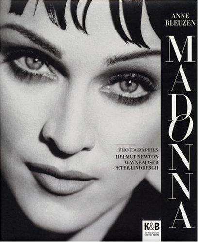 Madonna Bleuzen, Anne; Newton, Helmut; Maser, Wayne und Lindbergh, Peter