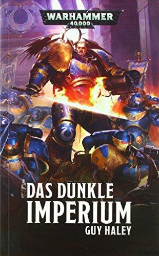 Warhammer 40.000 - Das dunkle Imperium, Haley, Guy und Friemann-Kleinow, David